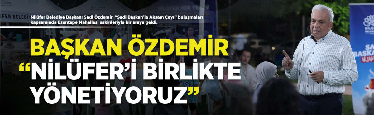 Esentepe Mahallesi sakinleri ile bir