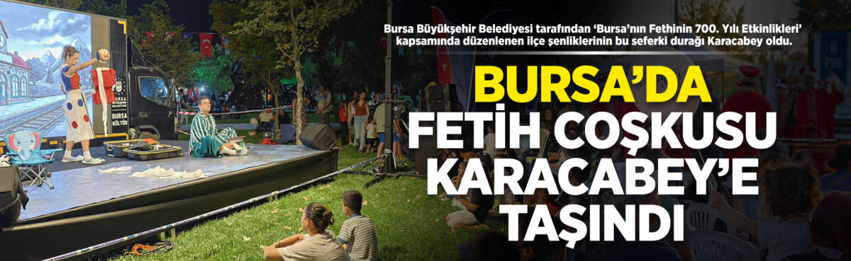 Bursa Büyükşehir Belediyesi tarafından ‘Bursa’nın