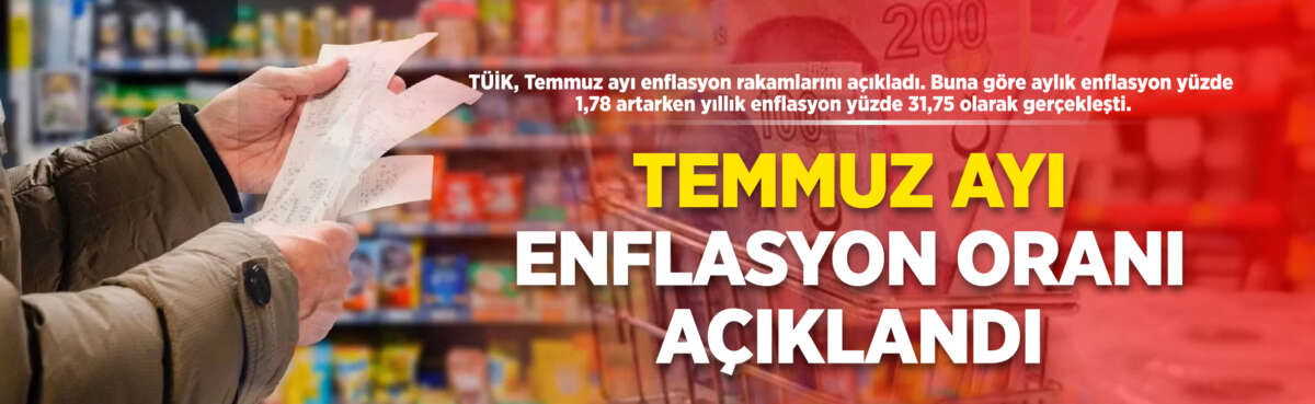 TÜİK, Temmuz ayı enflasyon rakamlarını
