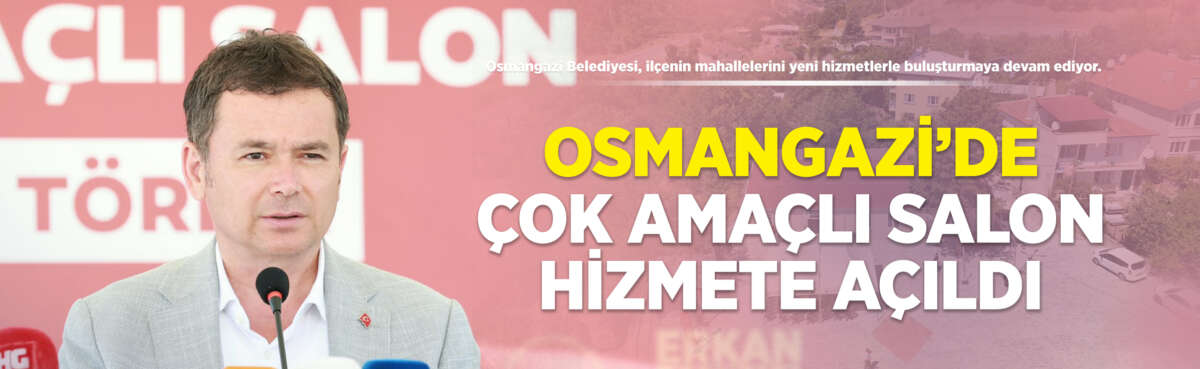 Osmangazi Belediyesi, ilçenin mahallelerini yeni