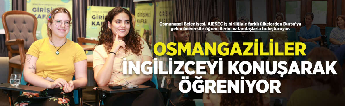Osmangazi Belediyesi, AIESEC iş birliğiyle