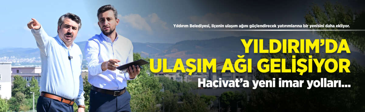 Yıldırım Belediyesi, ilçenin ulaşım ağını
