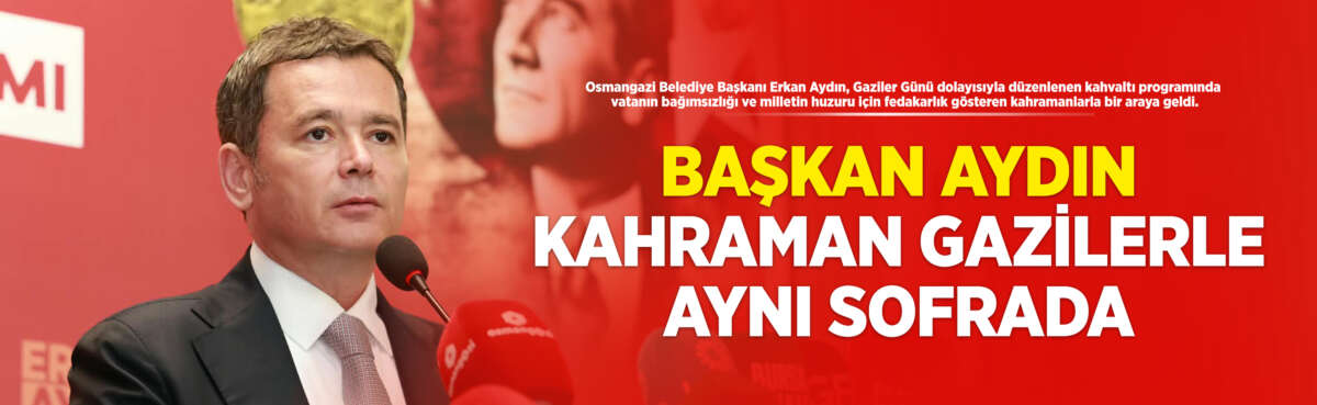 Osmangazi Belediye Başkanı Erkan Aydın,