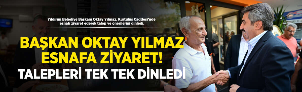 Yıldırım Belediye Başkanı Oktay Yılmaz,