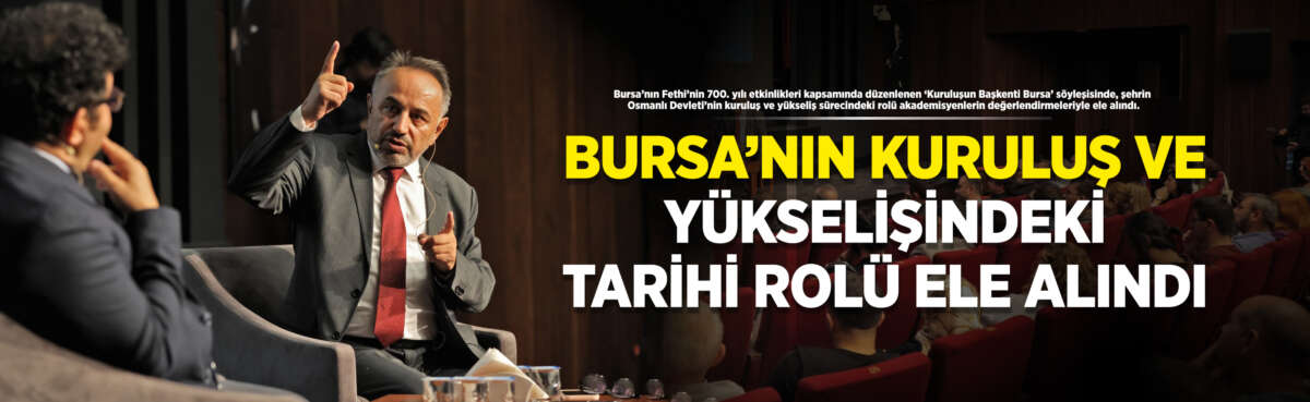 Bursa Büyükşehir Belediyesi tarafından Bursa’nın