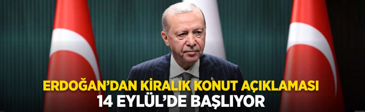 Cumhurbaşkanı Recep Tayyip Erdoğan, kiralık