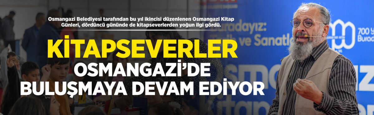 Osmangazi Belediyesi tarafından bu yıl