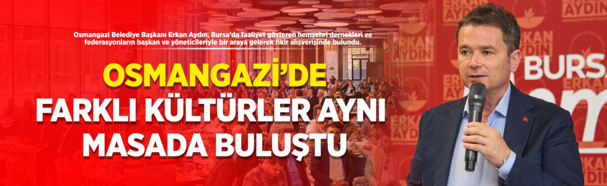 Osmangazi Belediye Başkanı Erkan Aydın,