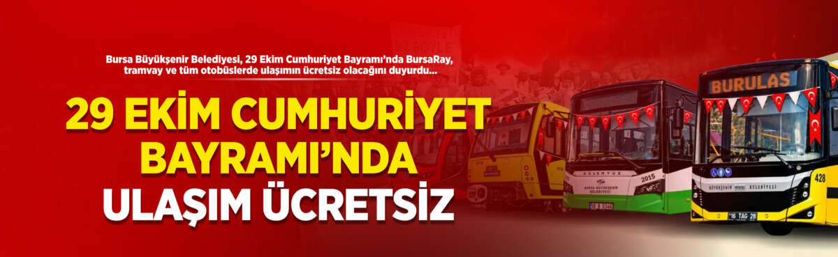 Bursa Büyükşenir Belediyesi, 29 Ekim