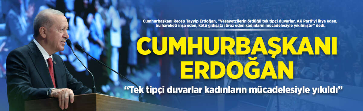Cumhurbaşkanı Recep Tayyip Erdoğan, "Vesayetçilerin