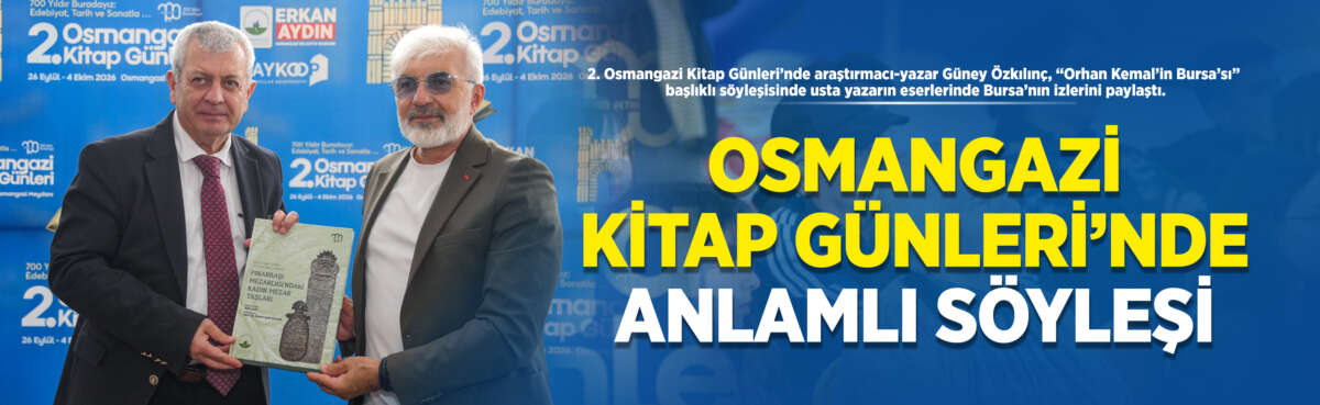 2. Osmangazi Kitap Günleri’nde araştırmacı-yazar