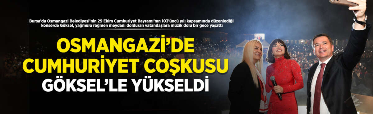 Bursa’da Osmangazi Belediyesi’nin 29 Ekim