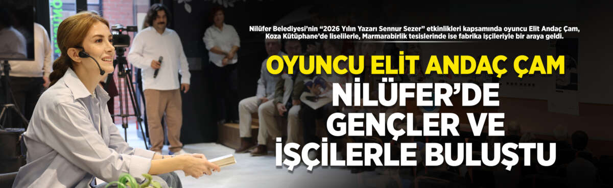 Nilüfer Belediyesi’nin “2026 Yılın Yazarı