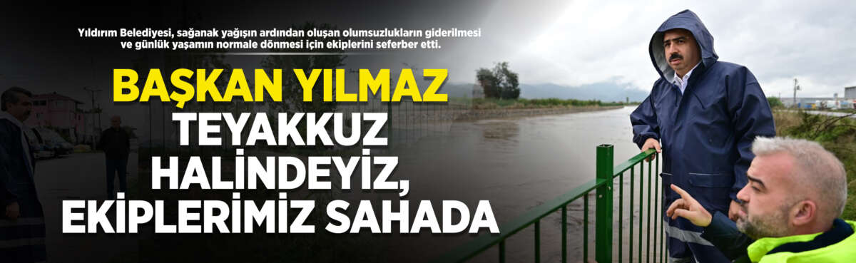 Yıldırım Belediyesi, sağanak yağışın ardından