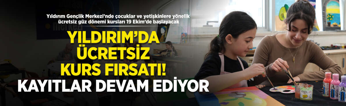 Yıldırım Gençlik Merkezi’nde farklı branşlarda